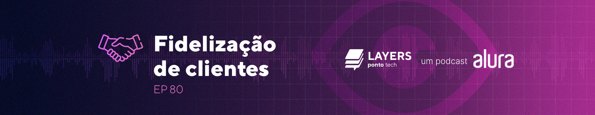 layerspontotech_80_Fidelização_de_clientes_banner